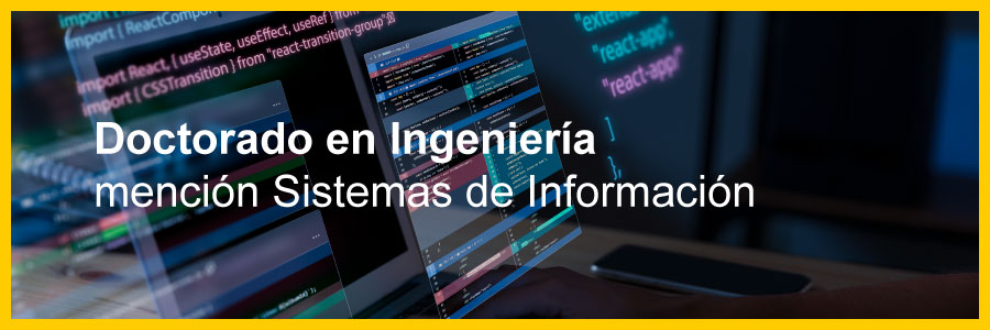 Doctorado en Ingeniería mención Sistemas de Información