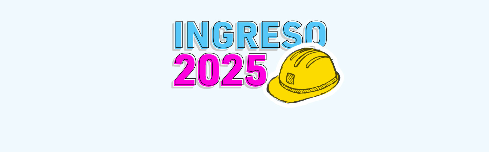  Ingreso 2025